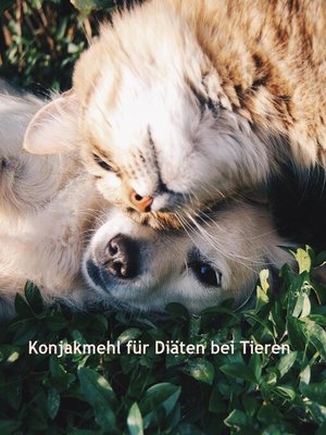 cover image of Konjakmehl für Diäten bei Tieren